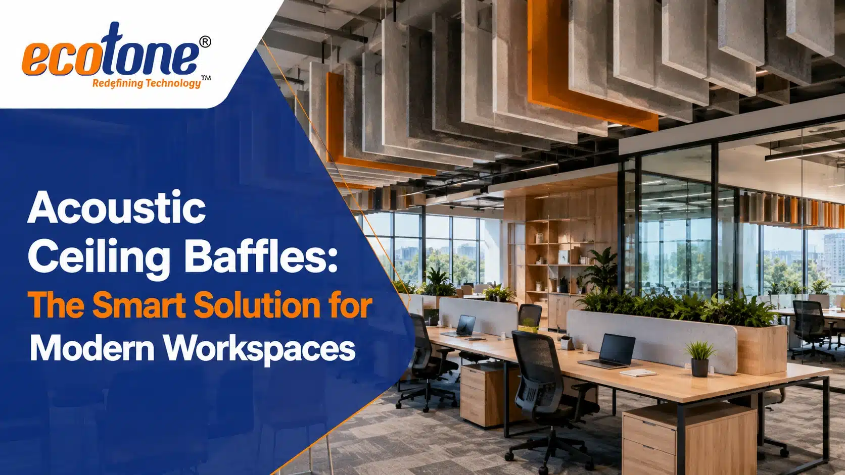 Acoustic Ceiling Baffles, Ceiling Baffles India, Sound Absorbing Ceiling Baffles, Acoustic Baffles for Offices, Hanging Acoustic Baffles, Ecotone Systems Acoustic Baffles
