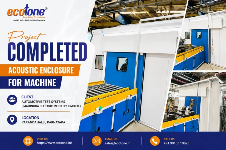 acoustic enclosure, automotive test systems, acoustic enclosure for automotive testing, noise control enclosure, soundproof test chamber, NVH testing enclosure, automotive acoustic solutions, Ecotone Systems, acoustic enclosure manufacturer India