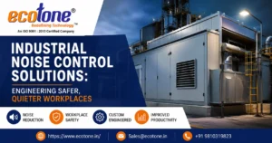 Industrial Noise Control Solutions: Engineering Safer, Quieter Workplaces