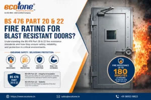 BS 476 Part 20 & 22 Fire Rating for Blast Resistant Doors