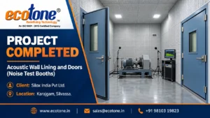 noise test booths, acoustic wall lining, acoustic doors, soundproof test booth, noise testing enclosure, acoustic lining panels, industrial noise test booth, sound test chamber doors, Ecotone Systems, Silvassa acoustic solutions