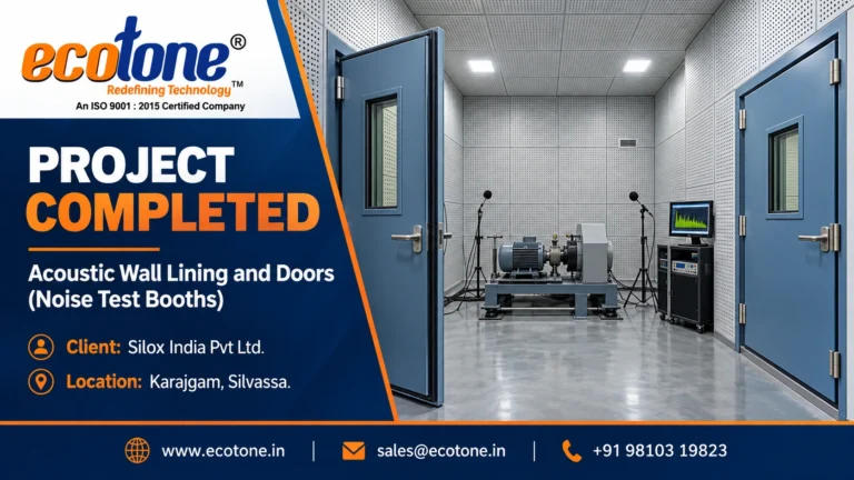 noise test booths, acoustic wall lining, acoustic doors, soundproof test booth, noise testing enclosure, acoustic lining panels, industrial noise test booth, sound test chamber doors, Ecotone Systems, Silvassa acoustic solutions