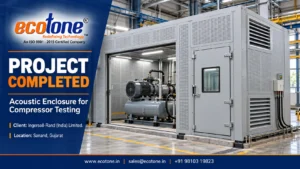 Acoustic Enclosure, Acoustic Enclosure for Compressor Testing, Compressor Noise Control, Ingersoll-Rand Acoustic Enclosure, Industrial Noise Enclosure, Acoustic Enclosure Manufacturer India, Ecotone Systems